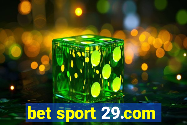 bet sport 29.com